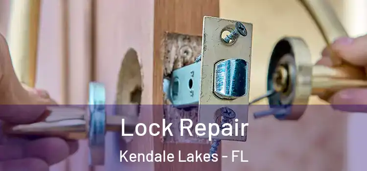 Lock Repair Kendale Lakes - FL