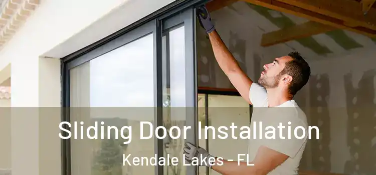  Sliding Door Installation Kendale Lakes - FL